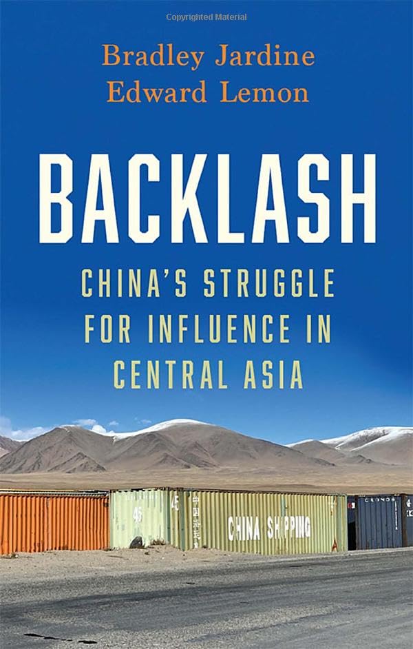 Backlash: China's Struggle for Influence in Central Asia — book cover